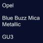 Preview: Opel, Blue Buzz Mica Metallic, GU3.